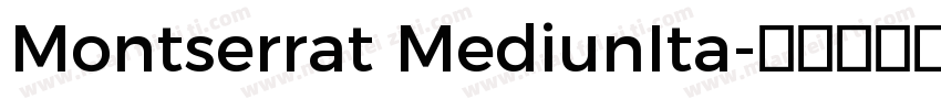 Montserrat MediunIta字体转换